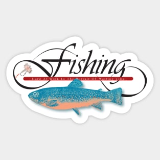 Fishing in the pursuit of wasting time Sticker